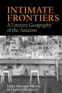 Book Cover for Intimate Frontiers by Felipe MartínezPinzón, Javier Uriarte