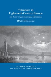 Book Cover for Volcanoes in Eighteenth-Century Europe by David McCallam