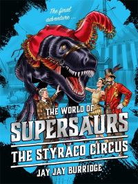 Book Cover for The Styraco Circus by Jay Burridge