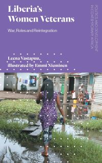 Book Cover for Liberia's Women Veterans by Leena Vastapuu