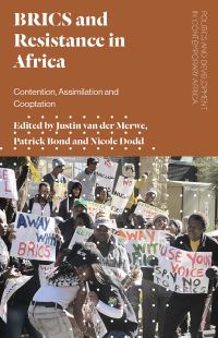 Book Cover for BRICS and Resistance in Africa by Justin Van der Merwe, Patrick Bond, Nicole Dodd