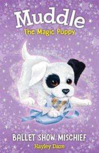 Book Cover for Ballet Show Mischief by Hayley Daze