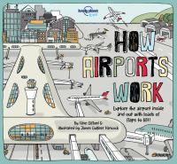 Book Cover for Lonely Planet Kids How Airports Work by Tom Cornell, Clive Gifford