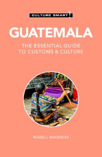 Book Cover for Guatemala - Culture Smart! by Russell Maddicks