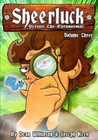 Book Cover for Sheerluck Versus The Paranormal Volume 3 by Dean Wilkinson