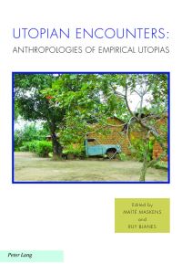 Book Cover for Utopian Encounters by Maïté Maskens, Ruy Llera Blanes