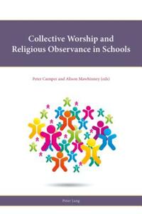 Book Cover for Collective Worship and Religious Observance in Schools by Peter Cumper, Alison Mawhinney