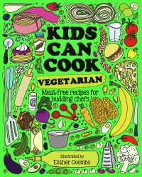 Book Cover for Kids Can Cook Vegetarian by Laura Paton