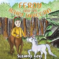 Book Cover for Ferdy and the Baby Unicorn by Suzanne Love