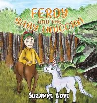 Book Cover for Ferdy and the Baby Unicorn by Suzanne Love