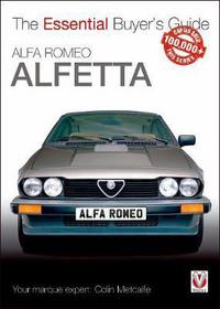 Book Cover for Alfa Romeo Alfetta: All Saloon/Sedan Models 1972 to 1984 & Coupé Models 1974 to 1987 by Colin Metcalfe