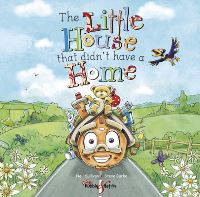 Book Cover for The Little House That Didn't Have a Home by Neil J Sullivan
