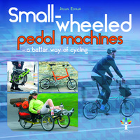 Book Cover for Small-Wheeled Pedal Machines by Julian Edgar