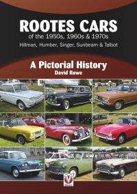 Book Cover for Rootes Cars of the 1950S, 1960S & 1970S - Hillman, Humber, Singer, Sunbeam & Talbot by David Rowe