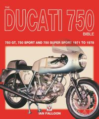 Book Cover for The Ducati 750 Bible by Ian Falloon