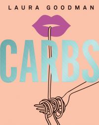 Book Cover for Carbs by Laura Goodman