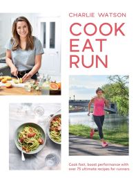 Book Cover for Cook, Eat, Run by Charlie Watson