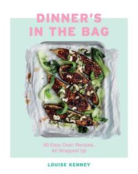 Book Cover for Dinner's in the Bag by Louise Kennedy