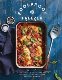 Book Cover for Foolproof Freezer by Rebecca Woods