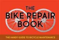 Book Cover for The Bike Repair Book by Gerard Janssen