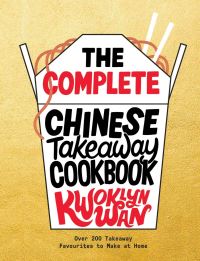 Book Cover for The Complete Chinese Takeaway Cookbook by Kwoklyn Wan