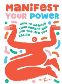 Book Cover for Manifest Your Power by Alison Davies