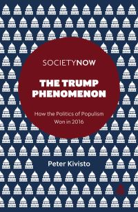Book Cover for The Trump Phenomenon by Peter Kivisto