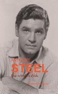 Book Cover for Anthony Steel by Michael Hodgson