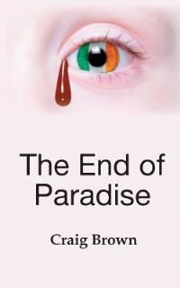 Book Cover for The End of Paradise by Craig Brown