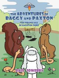 Book Cover for The Adventures of Baggy and Paxton by Dale Sowerby