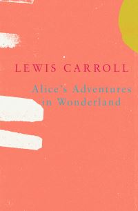 Book Cover for Alice's Adventures in Wonderland by Lewis Carroll