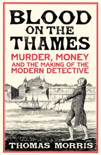 Book Cover for Blood on the Thames by Thomas Morris