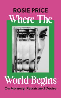 Book Cover for Where the World Begins by Rosie Price