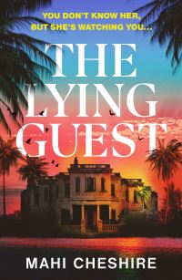 Book Cover for The Lying Guest by Mahi Cheshire