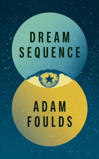 Book Cover for Dream Sequence by Adam Foulds