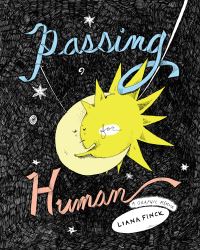 Book Cover for Passing for Human by Liana Finck