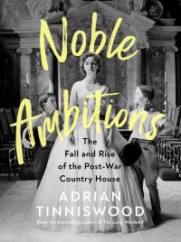 Book Cover for Noble Ambitions by Adrian Tinniswood