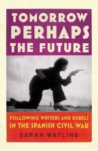 Book Cover for Tomorrow Perhaps the Future by Sarah Watling