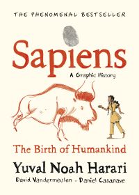 Book Cover for Sapiens Volume One The Birth of Humankind by Yuval N Harari, David Vandermeulen, Yuval N Harari