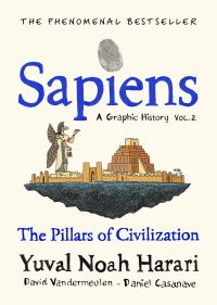 Book Cover for Sapiens Volume Two The Pillars of Civilization by David Vandermeulen, Yuval N Harari