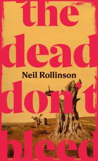 Book Cover for The Dead Don't Bleed by Neil Rollinson