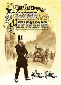 Book Cover for The Casebook of Stamford Hawksmoor by Bryan Talbot