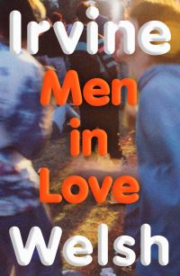 Book Cover for Men in Love by Irvine Welsh