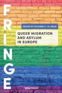 Book Cover for Queer Migration and Asylum in Europe by Richard C M Mole
