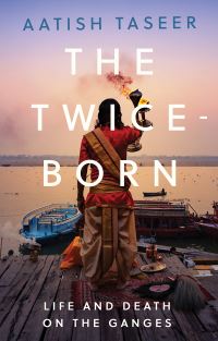 Book Cover for The Twice-Born by Aatish Taseer