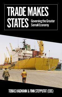 Book Cover for Trade Makes States by Tobias Hagmann, Finn Stepputat