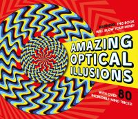 Book Cover for Amazing Optical Illusions by Gianni A Sarcone, Marie J Waeber