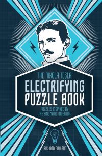 Book Cover for The Nikola Tesla Electrifying Puzzle Book by Tim Dedopulos