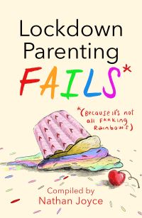 Book Cover for Lockdown Parenting Fails* by Nathan Joyce