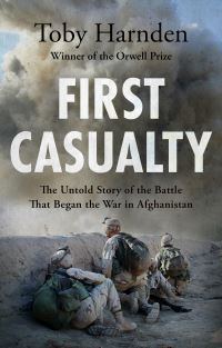 Book Cover for First Casualty by Toby Harnden